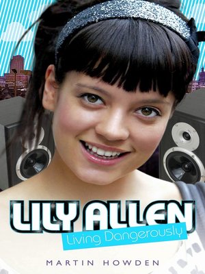 cover image of Lily Allen--Living Dangerously